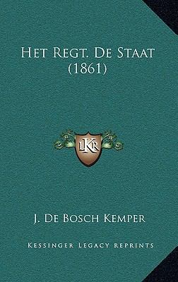 Het Regt. De Staat (1861) [Dutch] 1168839254 Book Cover