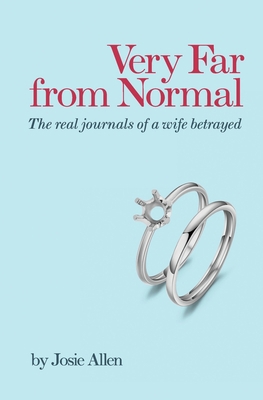 Very Far from Normal: the real journals of a wi... 0578861267 Book Cover