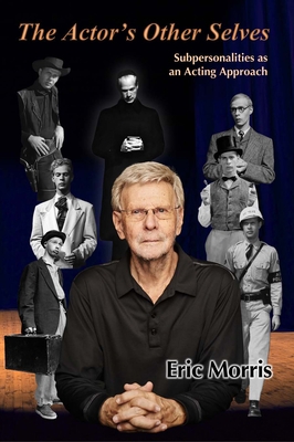 The Actor's Other Selves: Subpersonalities as a... 0983629986 Book Cover