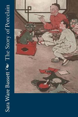 The Story of Porcelain 1981994084 Book Cover