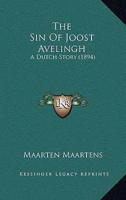 The Sin Of Joost Avelingh: A Dutch Story (1894) 1165215217 Book Cover