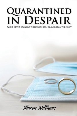 Quarantined in Despair B09MYSV86G Book Cover