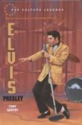 Elvis Presley (Pop Cultural Legends) 0791023540 Book Cover