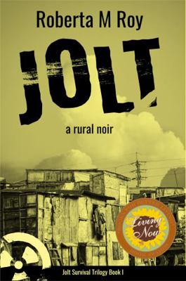 Hardcover Jolt : A Rural Noir Revised Book