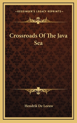 Crossroads Of The Java Sea 1166136310 Book Cover
