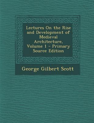Lectures on the Rise and Development of Medieva... 1287467040 Book Cover