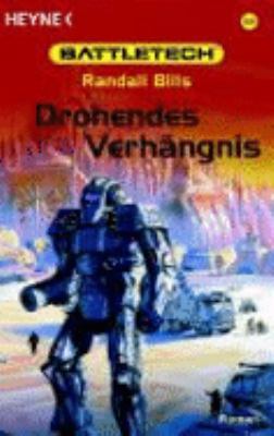 Battletech. Drohendes Verhängnis [German] 3453863240 Book Cover