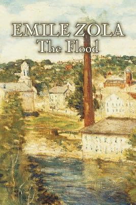 The Flood by Emile Zola, Fiction, Classics, Lit... 1463801718 Book Cover