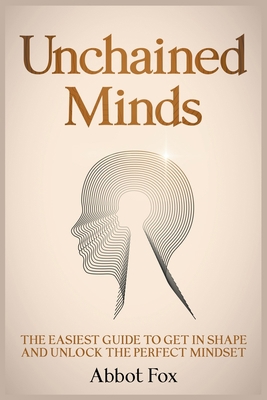 Unchained Minds B0C4G6H516 Book Cover