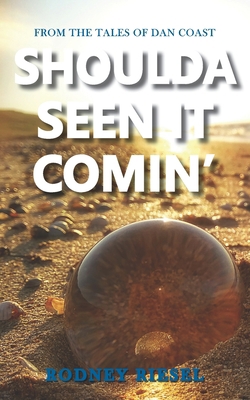 Shoulda Seen it Comin' B08D52HQXD Book Cover