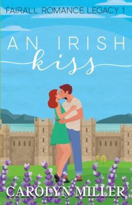 An Irish Kiss 1922667617 Book Cover