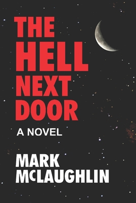 The Hell Next Door B08DBHCYT4 Book Cover
