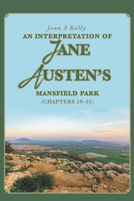 An Interpretation of Jane Austen's Mansfield Pa... 1098051548 Book Cover