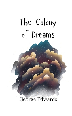 The Colony of Dreams 9908007912 Book Cover