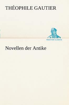 Novellen Der Antike [German] 3842468458 Book Cover