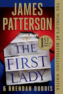 The First Lady [Large Print] 1538715511 Book Cover