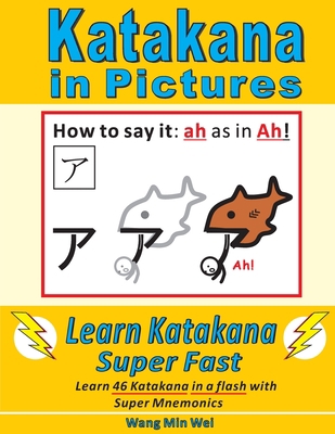 Katakana in Pictures: Learn Katakana Super Fast 1719924538 Book Cover