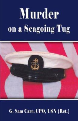Murder on a Seagoing Tug 1413793401 Book Cover