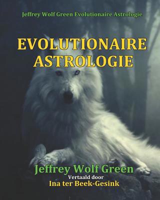 Evolutionaire Astrologie [Dutch] 1099114969 Book Cover