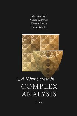 A First Course in Complex Analysis 1944325018 Book Cover