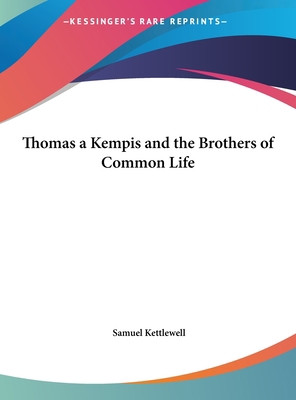 Thomas a Kempis and the Brothers of Common Life [Large Print] 1169910343 Book Cover