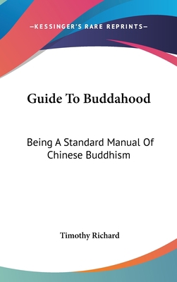 Guide To Buddahood: Being A Standard Manual Of ... 0548361002 Book Cover