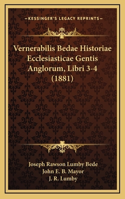 Vernerabilis Bedae Historiae Ecclesiasticae Gen... [Latin] 1165517159 Book Cover