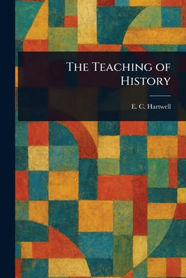The Teaching of History 102299185X Book Cover