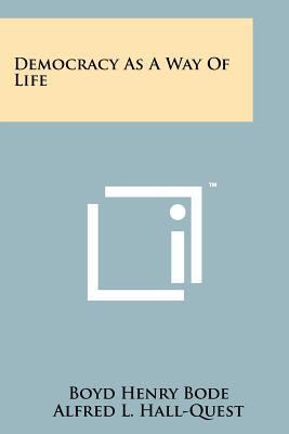 Democracy as a Way of Life 1258263769 Book Cover