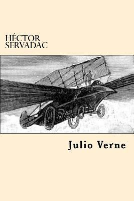 Hector Servadac (Spanish Edition) [Spanish] 1546459766 Book Cover