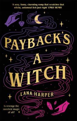 Payback's a Witch: an absolutely spellbinding r... 0349431604 Book Cover