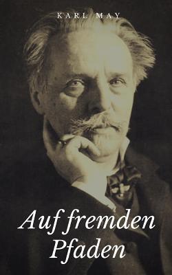 Auf Fremden Pfaden [German] 1717864279 Book Cover