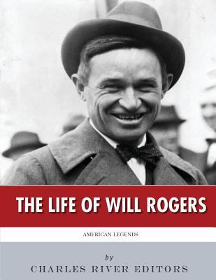 American Legends: The Life of Will Rogers 1986441539 Book Cover