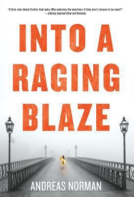 Into A Raging Blaze 1623656559 Book Cover