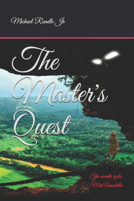 The Master's Quest: The Seventh Cycle: Meet Ann... B08QFBMYNW Book Cover