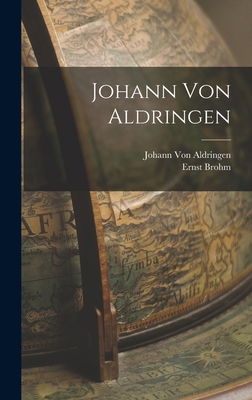 Johann Von Aldringen [German] 1019120630 Book Cover