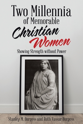 Two Millennia of Memorable Christian Women: Sho... 1973697823 Book Cover