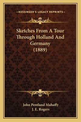 Sketches From A Tour Through Holland And German... 1164902482 Book Cover