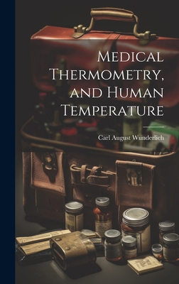 Medical Thermometry, and Human Temperature 102007888X Book Cover