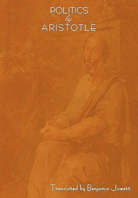 Politics by Aristotle (Written 350 B.C.E) 1604440554 Book Cover