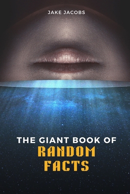 The Giant Book of Random Facts B0C9S8W2B6 Book Cover