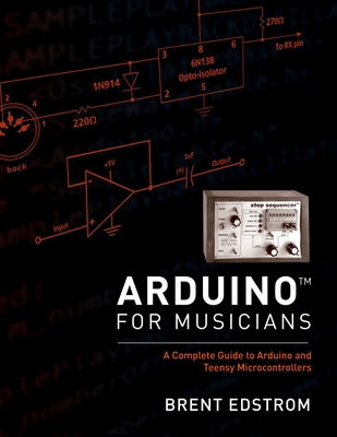 Arduino for Musicians: A Complete Guide to Ardu... 0199309329 Book Cover