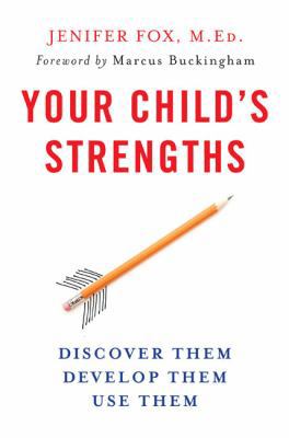 Your Child's Strengths: Discover Them, Develop ... 0670018767 Book Cover