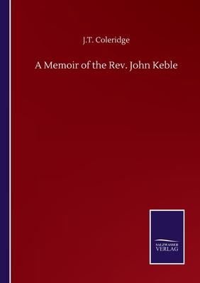 A Memoir of the Rev. John Keble 3752504269 Book Cover