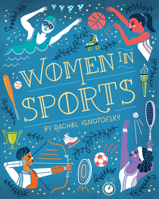 Women in Sports: Fearless Athletes Who Played t... 0593377656 Book Cover