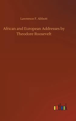 African and European Addresses by Theodore Roos... 3732669831 Book Cover