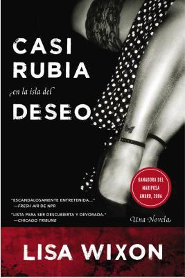 Casi Rubia En La Isla del Deseo: Una Novela [Spanish] 0060841338 Book Cover