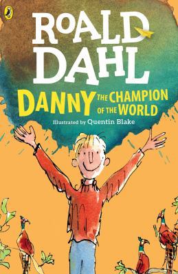 Danny the Champion of the World 0141371374 Book Cover