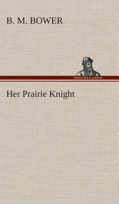 Her Prairie Knight 3849517314 Book Cover