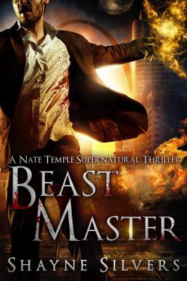 Beast Master: A Novel in The Nate Temple Supern... 0998085472 Book Cover